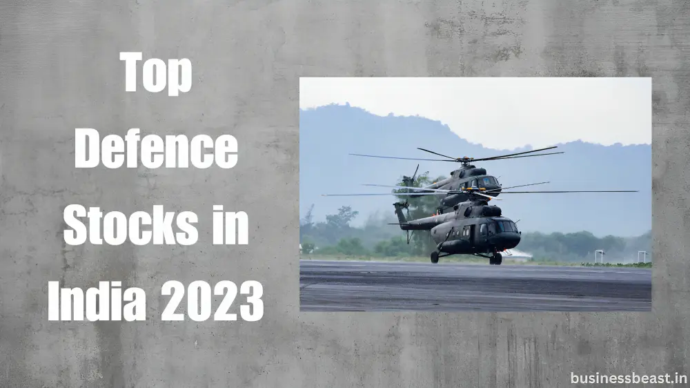 top-defence-stocks-in-india-2023-safeguarding-returns-business-beast