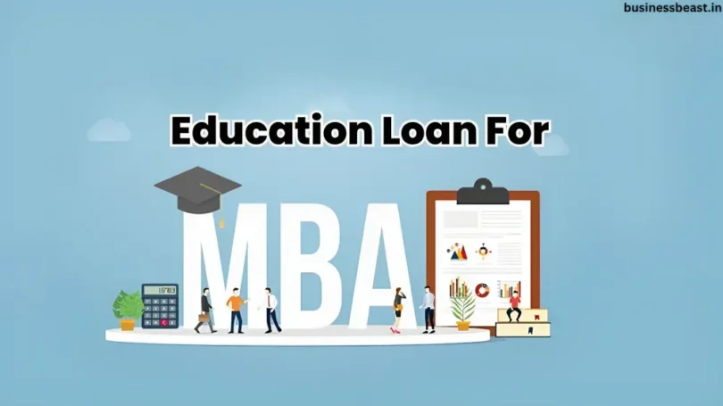 Education Loan for MBA