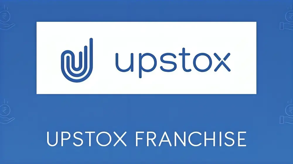 Upstox Franchise- Zero investment franchise in India