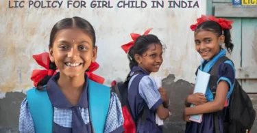 LIC Policy for Girl Child in India